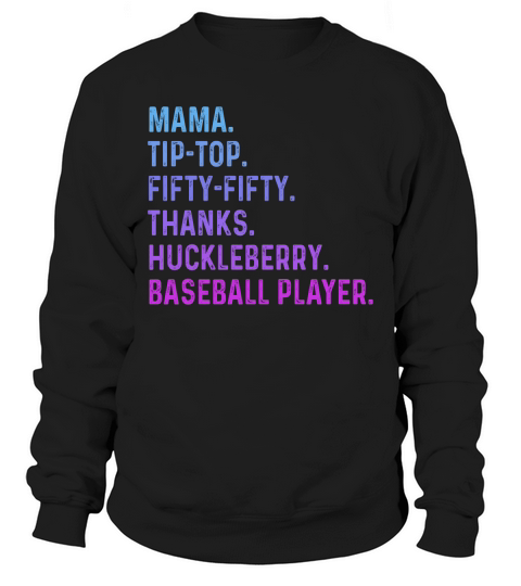 Mama Tip Top Fifty Thanks Huckleberry 02 Sweatshirt Unisex