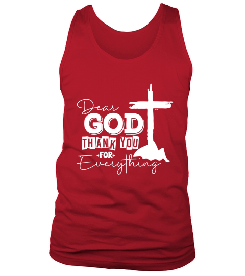 Dear God Thank you for Everything 5 Tank Top Unisex
