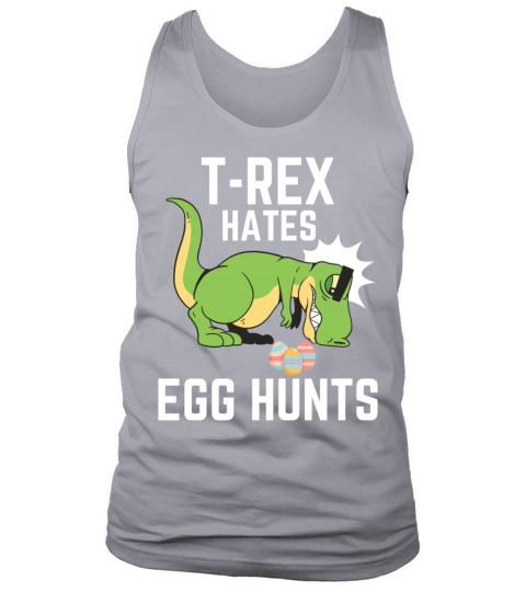Easter Day T-Rex Hates Egg Hunts Easter Dinosaur Tank Top Unisex