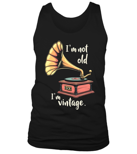 Im Not Old Im Vintage Tank Top Unisex
