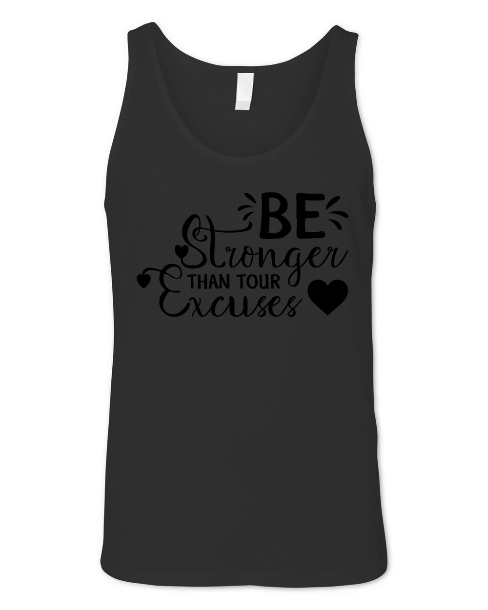 Be Stwnger Than Tour Excuses Unisex Jersey Tank