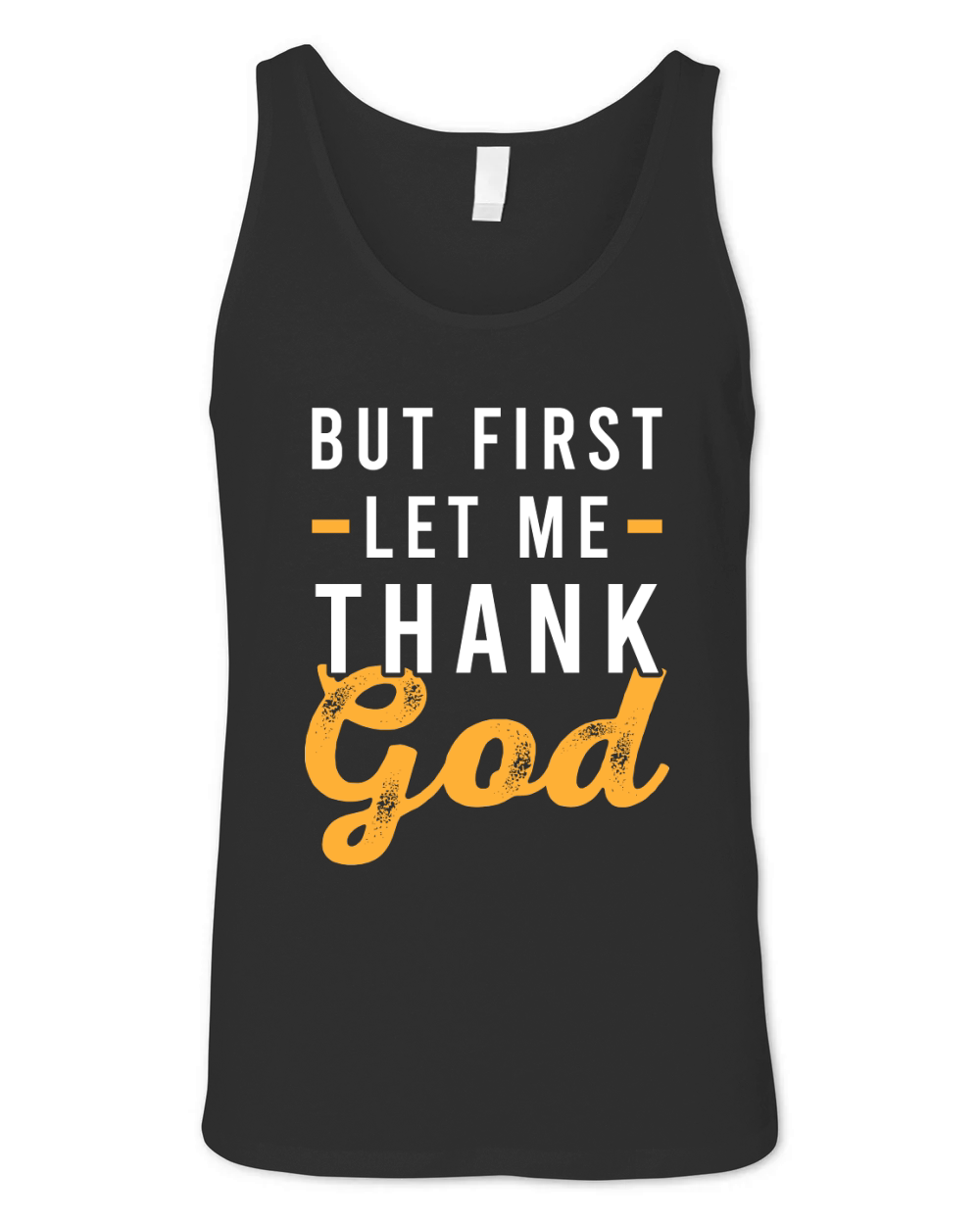 But First let me Thank Good 03 Unisex Jersey Tank