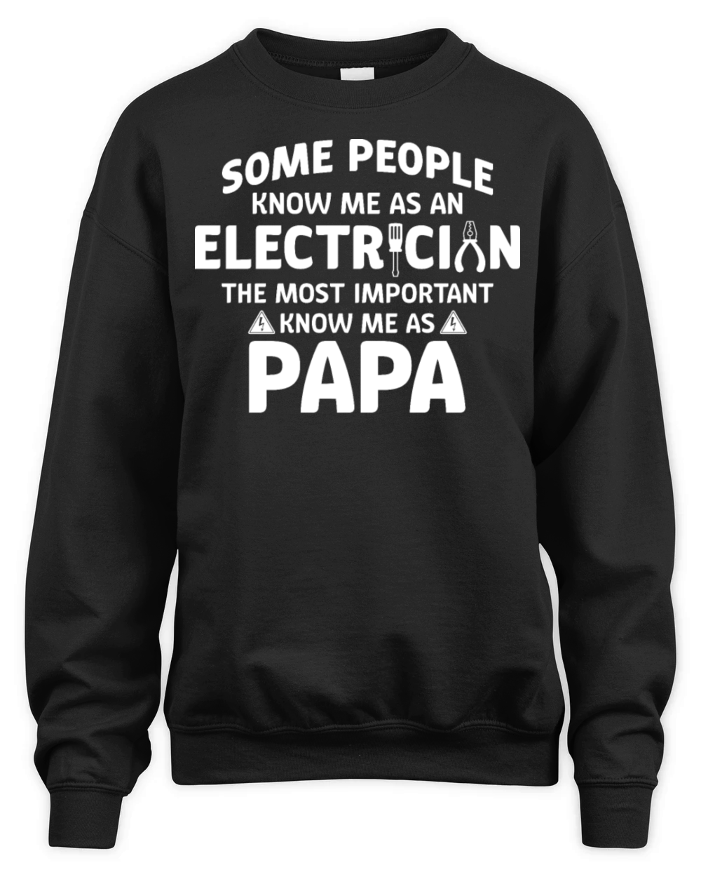 Electrician Dad Tees For Men - Gifts For Electrici Unisex Premium Crewneck Sweatshirt