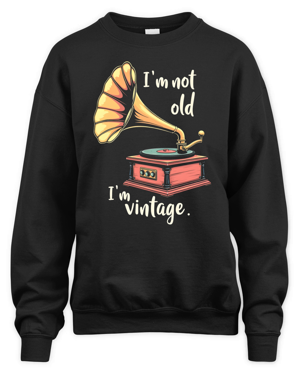 Im Not Old Im Vintage Unisex Premium Crewneck Sweatshirt