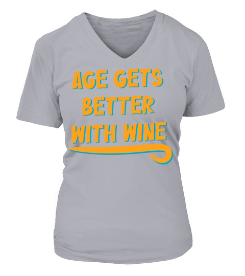 Age Gets Better With Wine Senior Citizen Birthday V-neck T-Shirt Woman