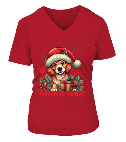 Hes making a list, ive eten it twice! Dog V-neck T-Shirt Woman