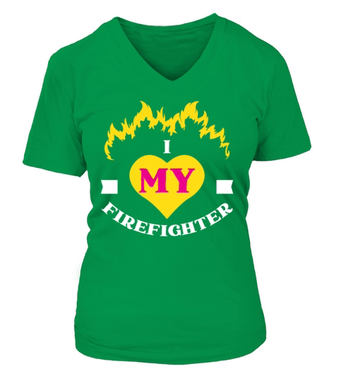 I Love My Firefighter Funny Tshirt For Fireman V-neck T-Shirt Woman