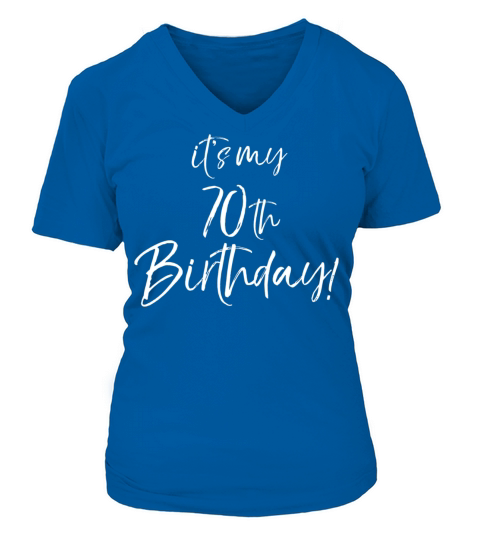 It s My 70th Birthday for Women Vintage 70 Years V-neck T-Shirt Woman