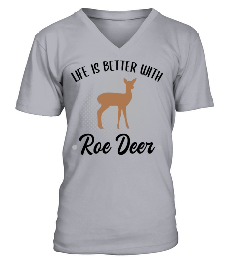 Deer Roe Deer Forest Animal Lovers Quote Gift V-Neck T-shirt