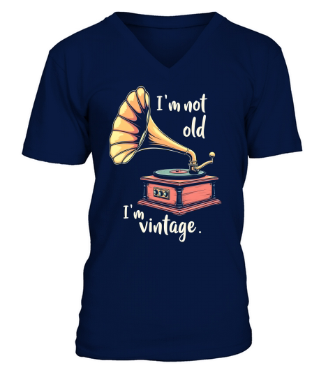 Im Not Old Im Vintage V-Neck T-shirt