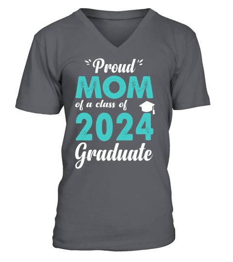 Proud mom of a class of 2024 graduate V-Neck T-shirt