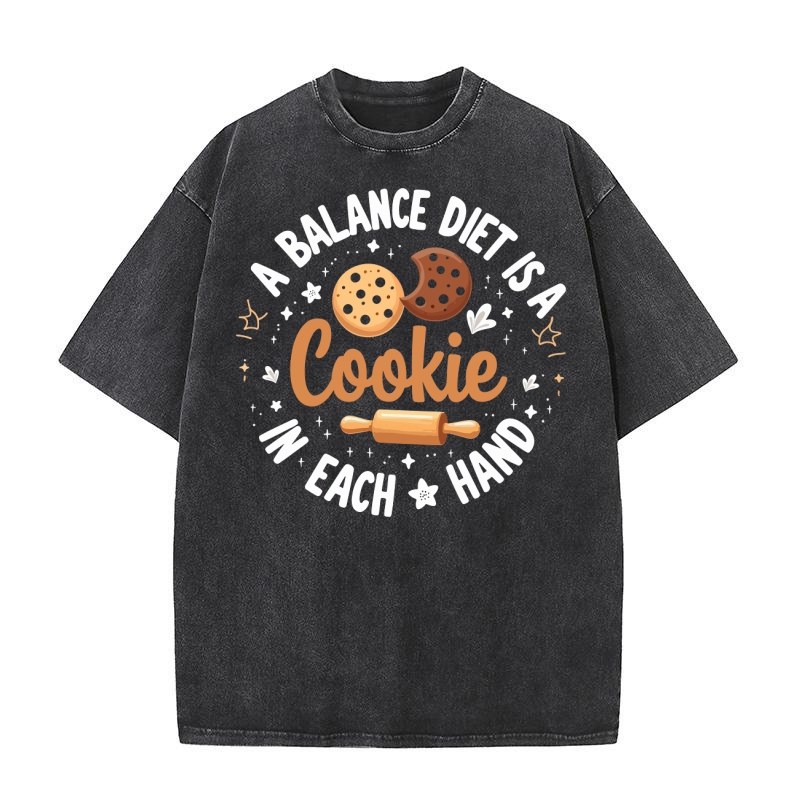 A balance diet is a in each hand Washed T-Shirt