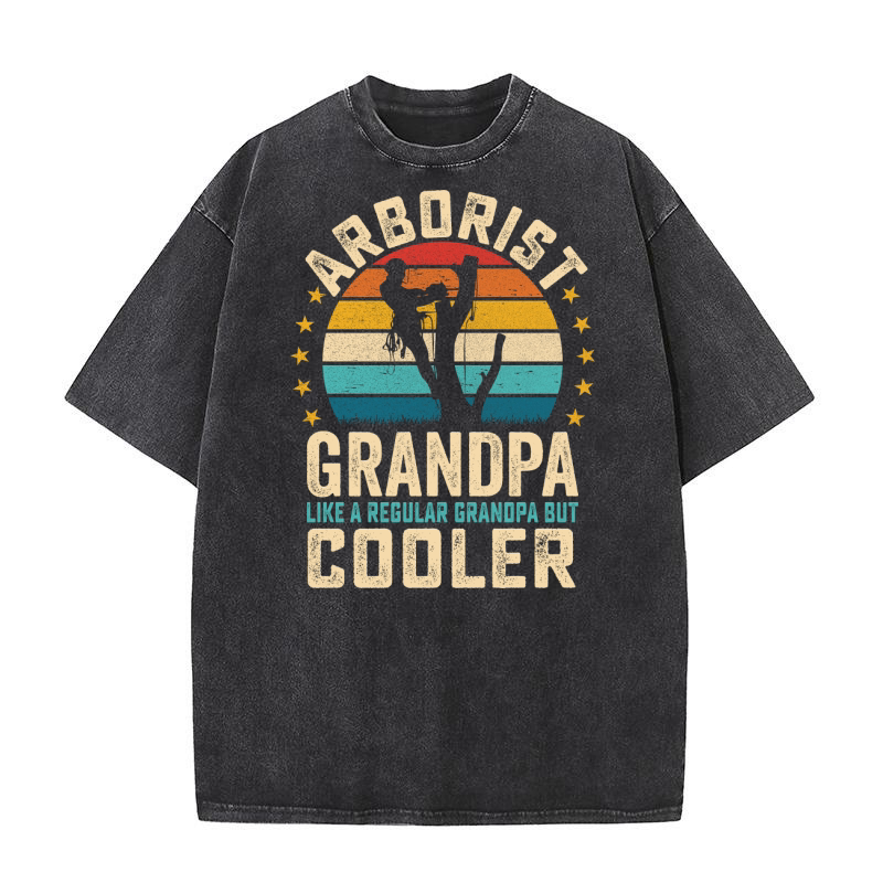 Arborist Grandpa Like A Regular Grandpa But Cooler (1) Washed T-Shirt