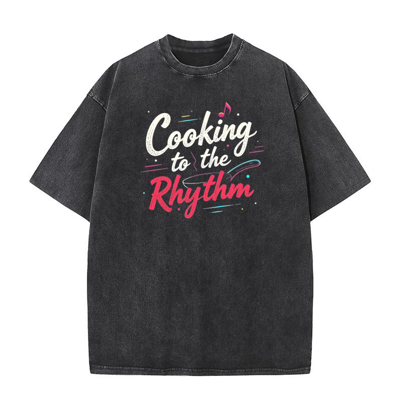 Cooking to the Rhythm Washed T-Shirt