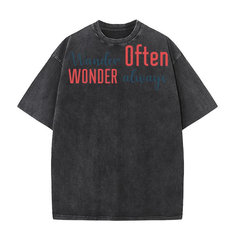 Wander Often Wonder Always Washed T-Shirt