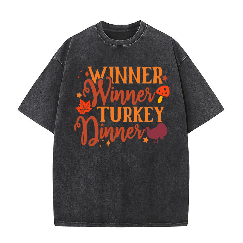 Winner Winner Turkey Dinner Washed T-Shirt
