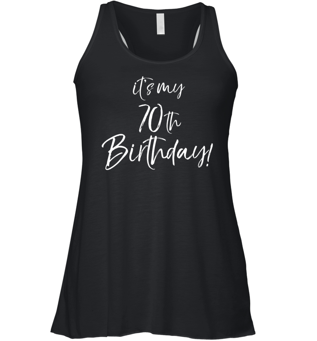 It s My 70th Birthday for Women Vintage 70 Years Women's Flowy Tank Top