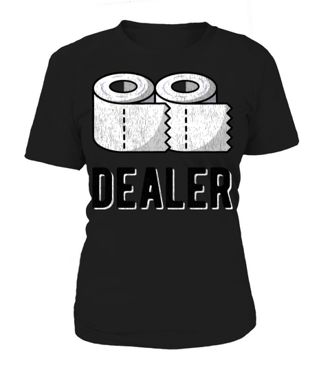 CORONA Virus Funny Saying Pun Toilet Paper Dealer Women's T-Shirt