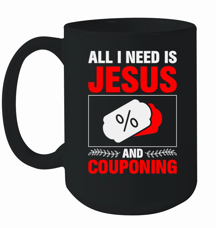 I Need Jesus And Couponing Ceramic Mug