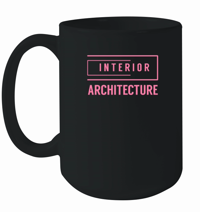 Interior design Interior Designer Architect Job Ceramic Mug