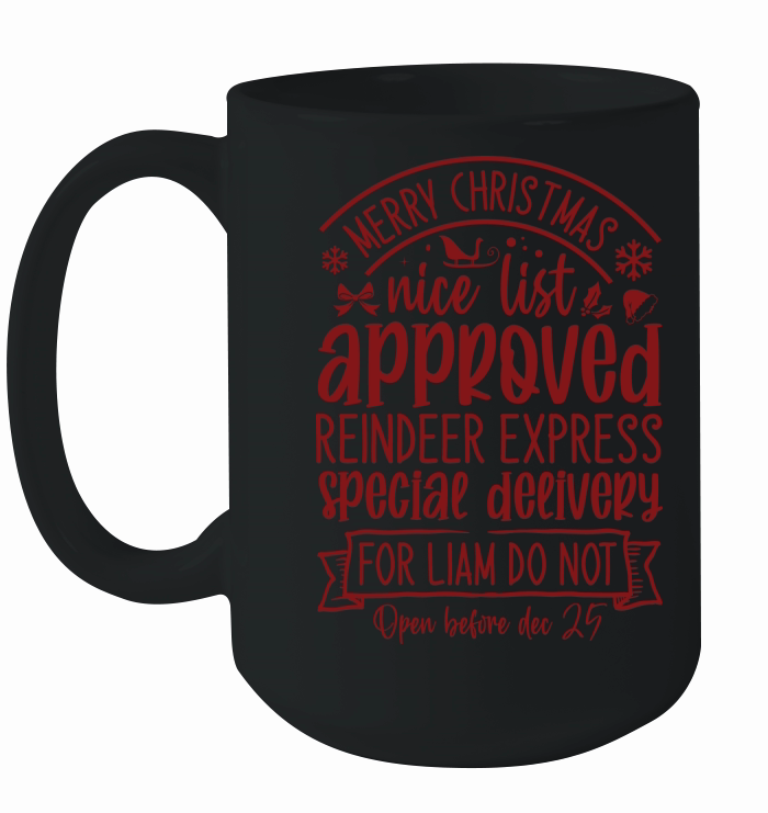 Merry christmas nice list approved Ceramic Mug