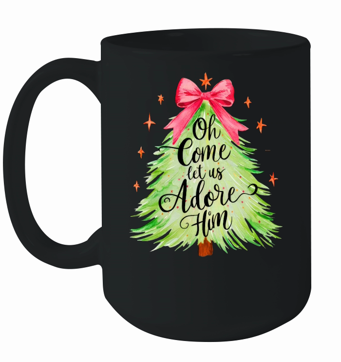 Oh come let us adore him 1 Ceramic Mug