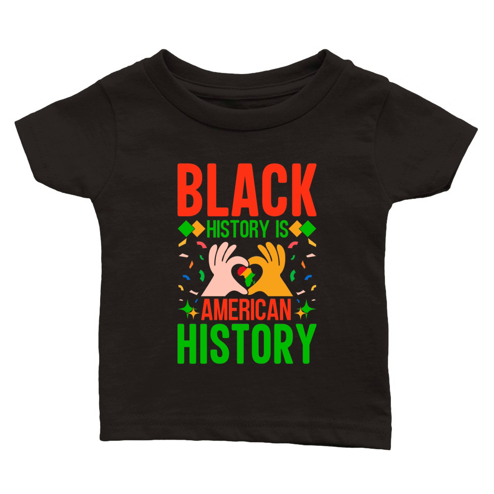 Black History Is American History Classic Baby Crewneck T-shirt