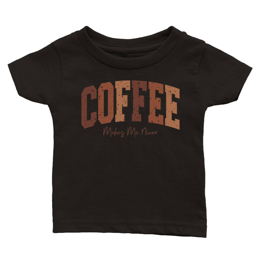 CoffeeMakesMeNicer Retro Classic Baby Crewneck T-shirt