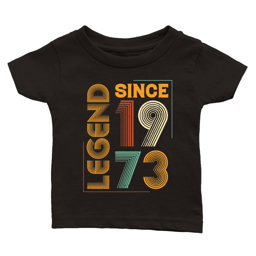 Legend Since 1973 Birthday T Shirt Design (1) Classic Baby Crewneck T-shirt