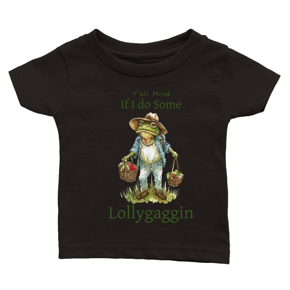 Yall Mind if I Do Some Lollygaggin Classic Baby Crewneck T-shirt