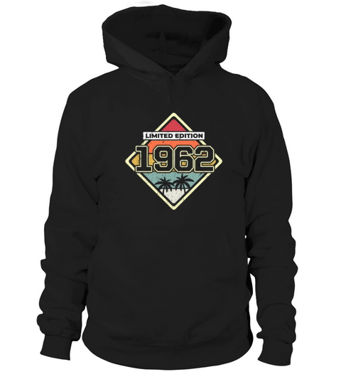 Limited Edition 60th Birthday Gift Vintage 1962 Hoodie Unisex