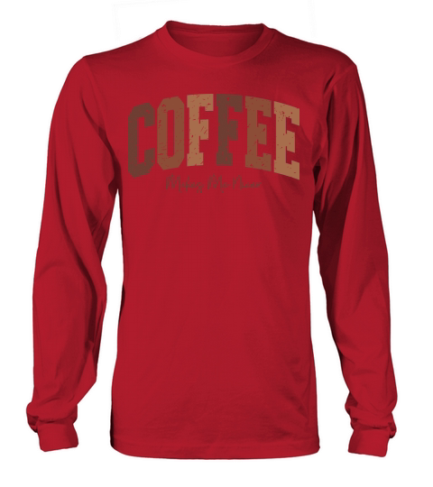 CoffeeMakesMeNicer Retro Long sleeved Unisex