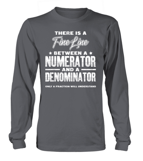 Fine line between numerator and denominator math Long sleeved Unisex