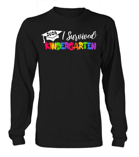 I Survived Kindergarten white text Long sleeved Unisex