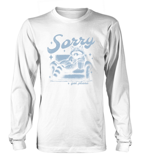 Sorry Got Plans Raccoon Sofa Popcorn D Retro Grey GR Long sleeved Unisex