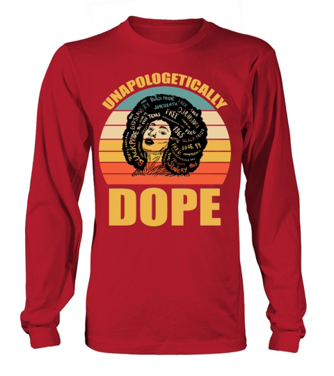 Unapologetically Dope Black Melanin Long sleeved Unisex