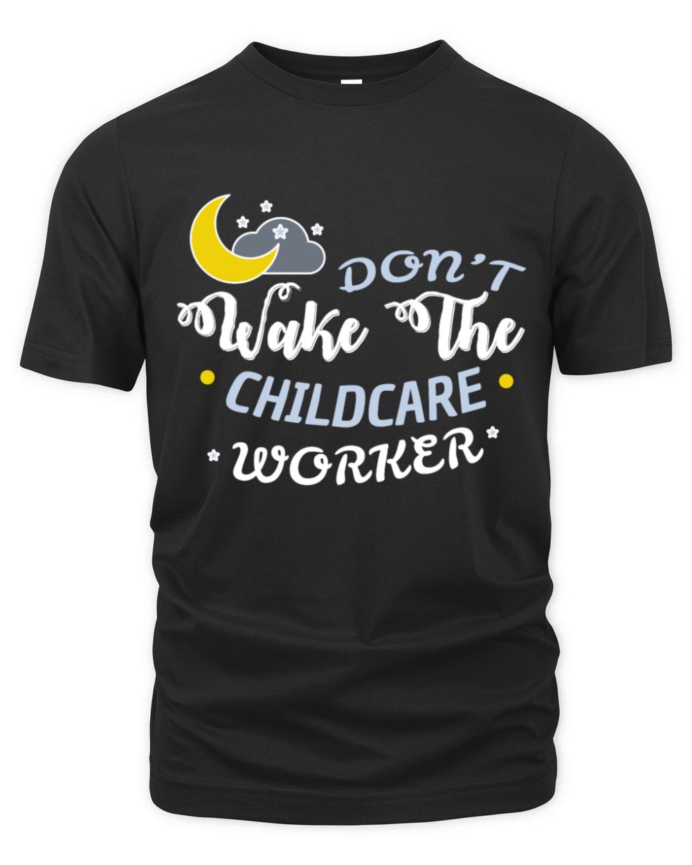 Childcare worker - Dont wake the childcare worker Organic Unisex T-shirt