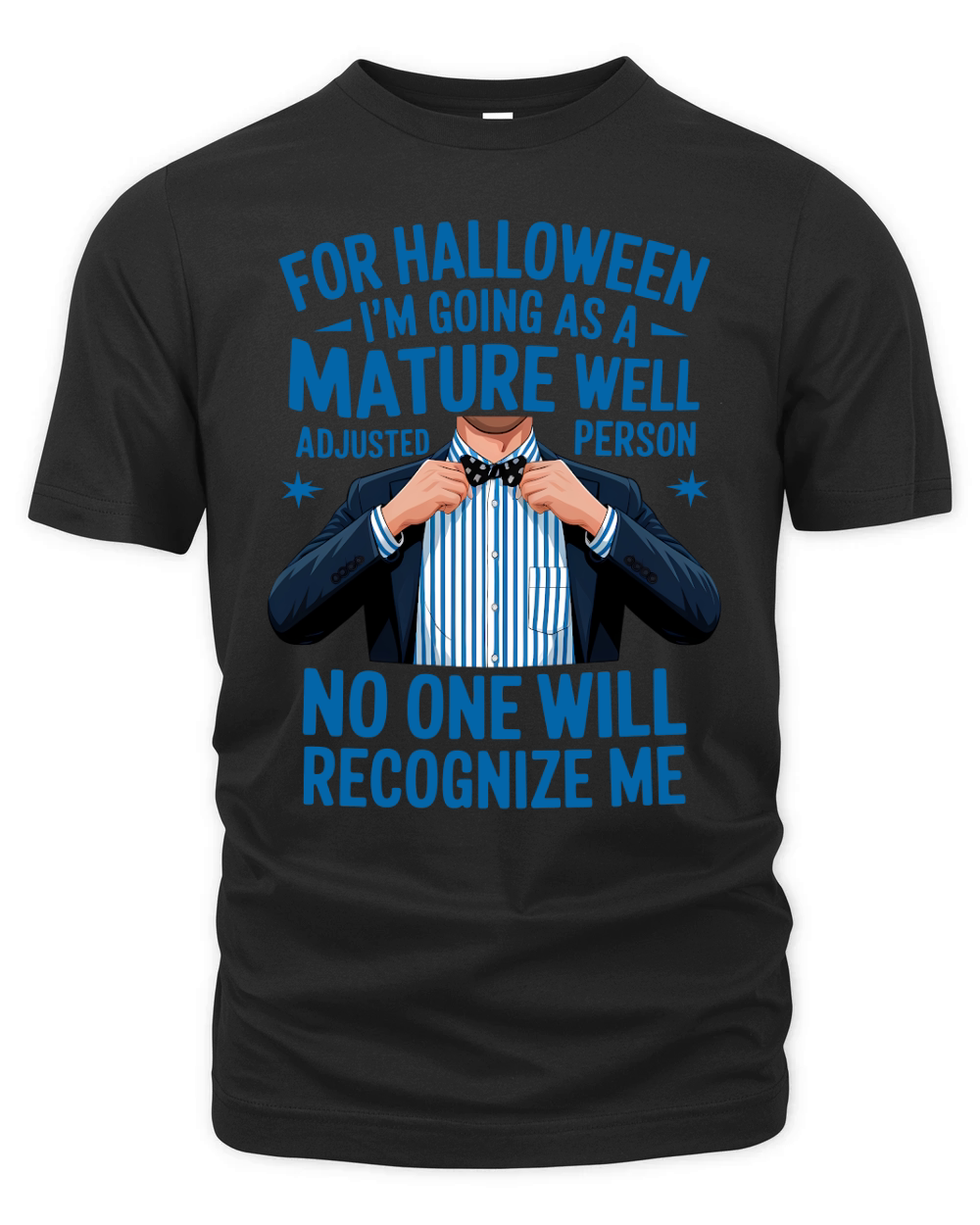 for halloween Im going as a mature well adjusted person Organic Unisex T-shirt