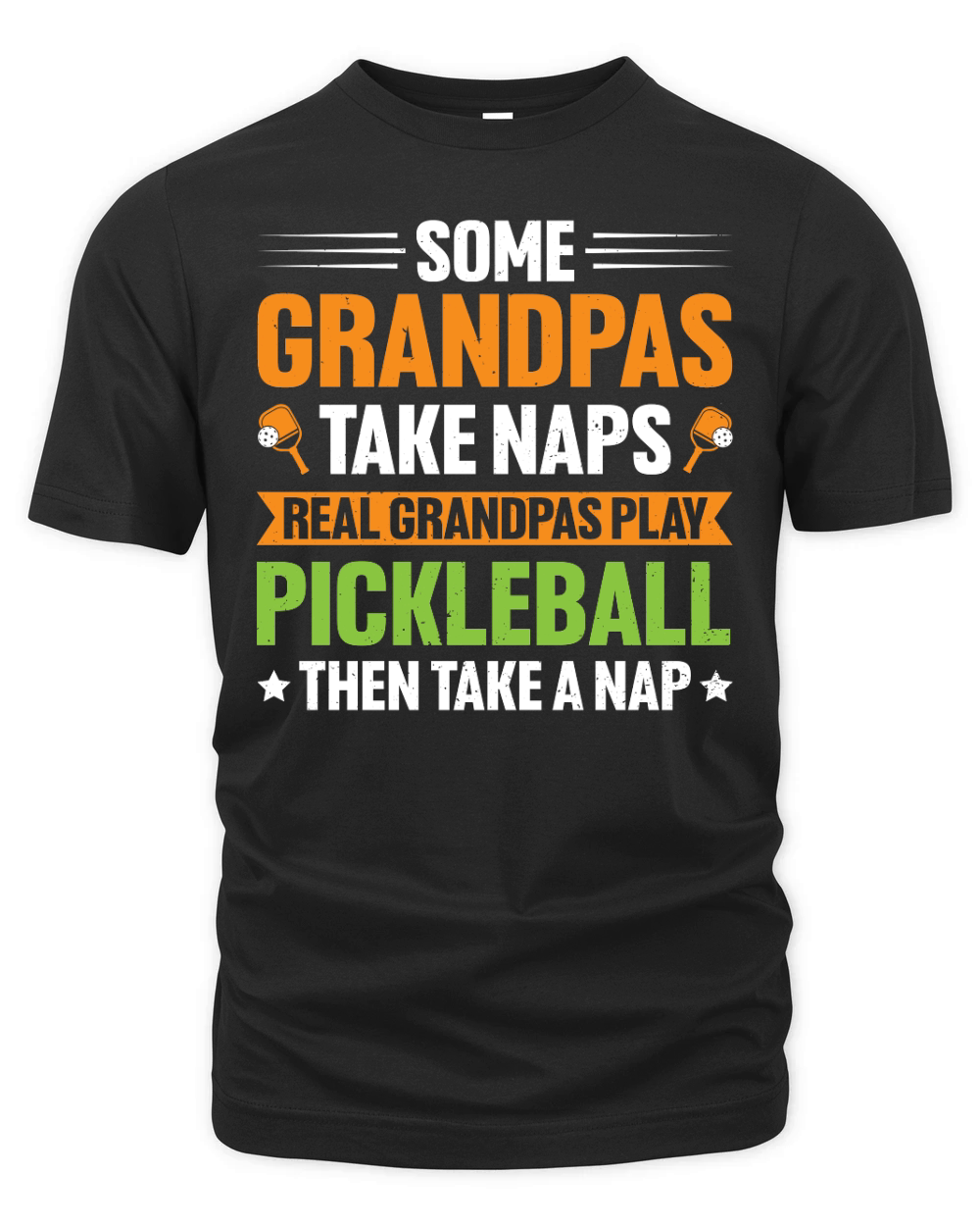 Some Grandpas Take Naps Real Grandpas Play Pickleball (1) Organic Unisex T-shirt