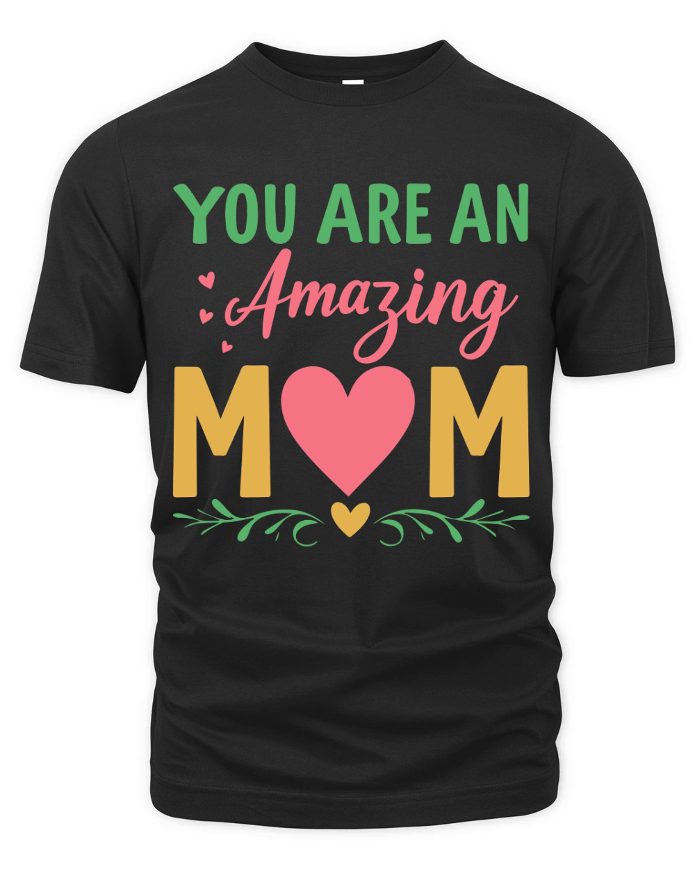 You are an amazing mom Organic Unisex T-shirt
