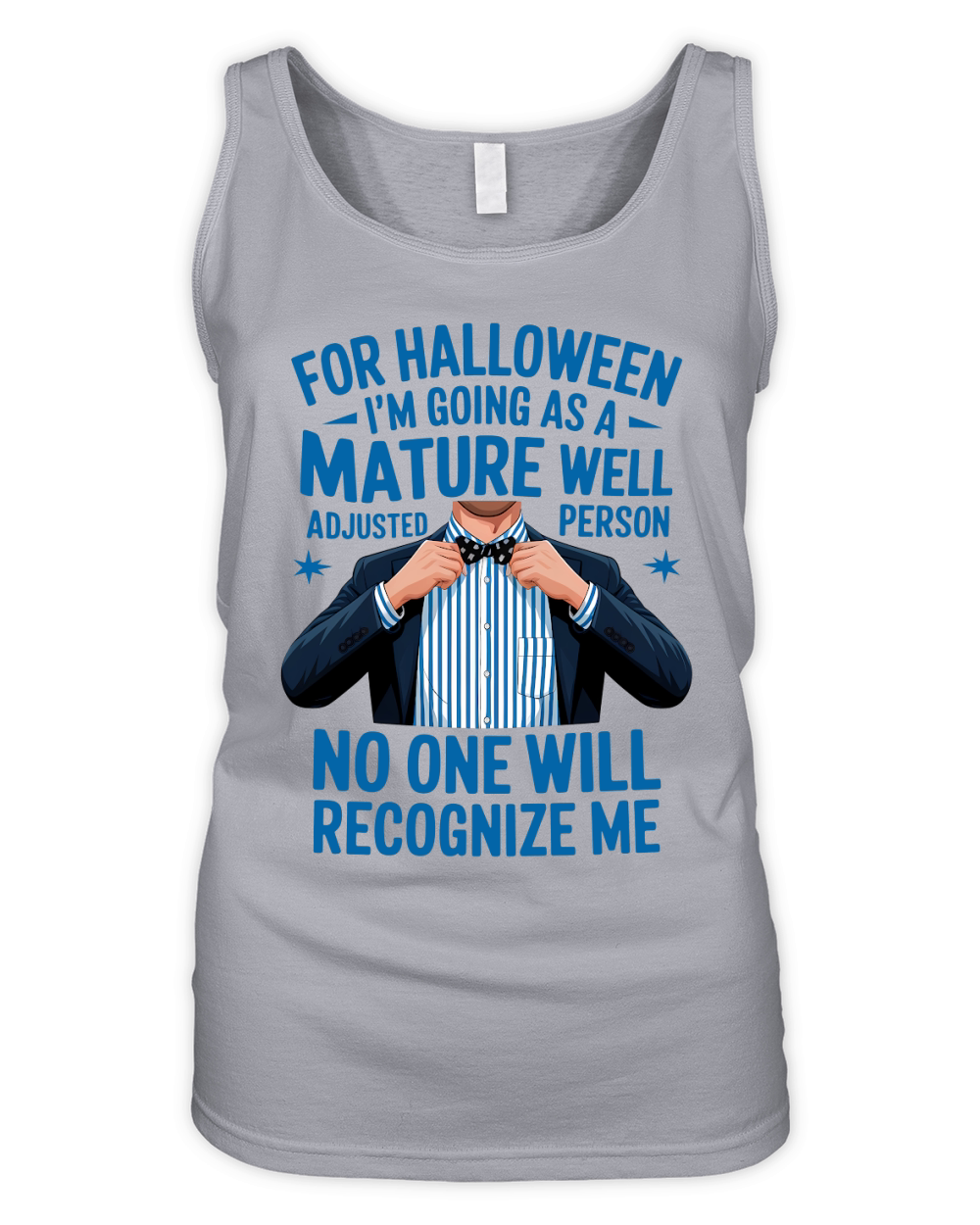 for halloween Im going as a mature well adjusted person Organic Women's Tank Top
