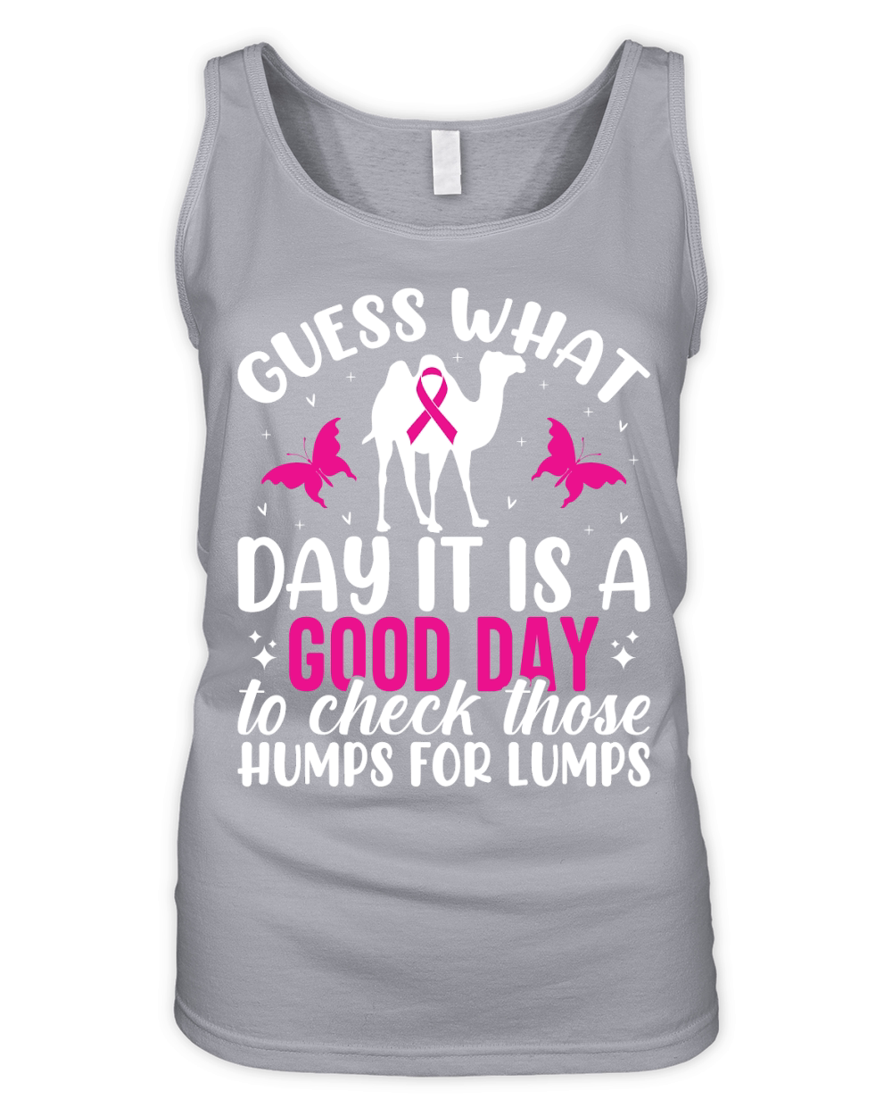 Guess what day it is a good day to check those humps for lumps Organic Women's Tank Top