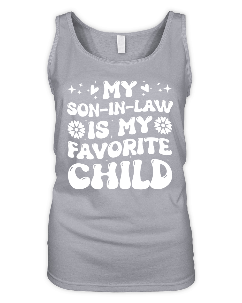 My Son in Law is my Favorite Child (2) Organic Women's Tank Top