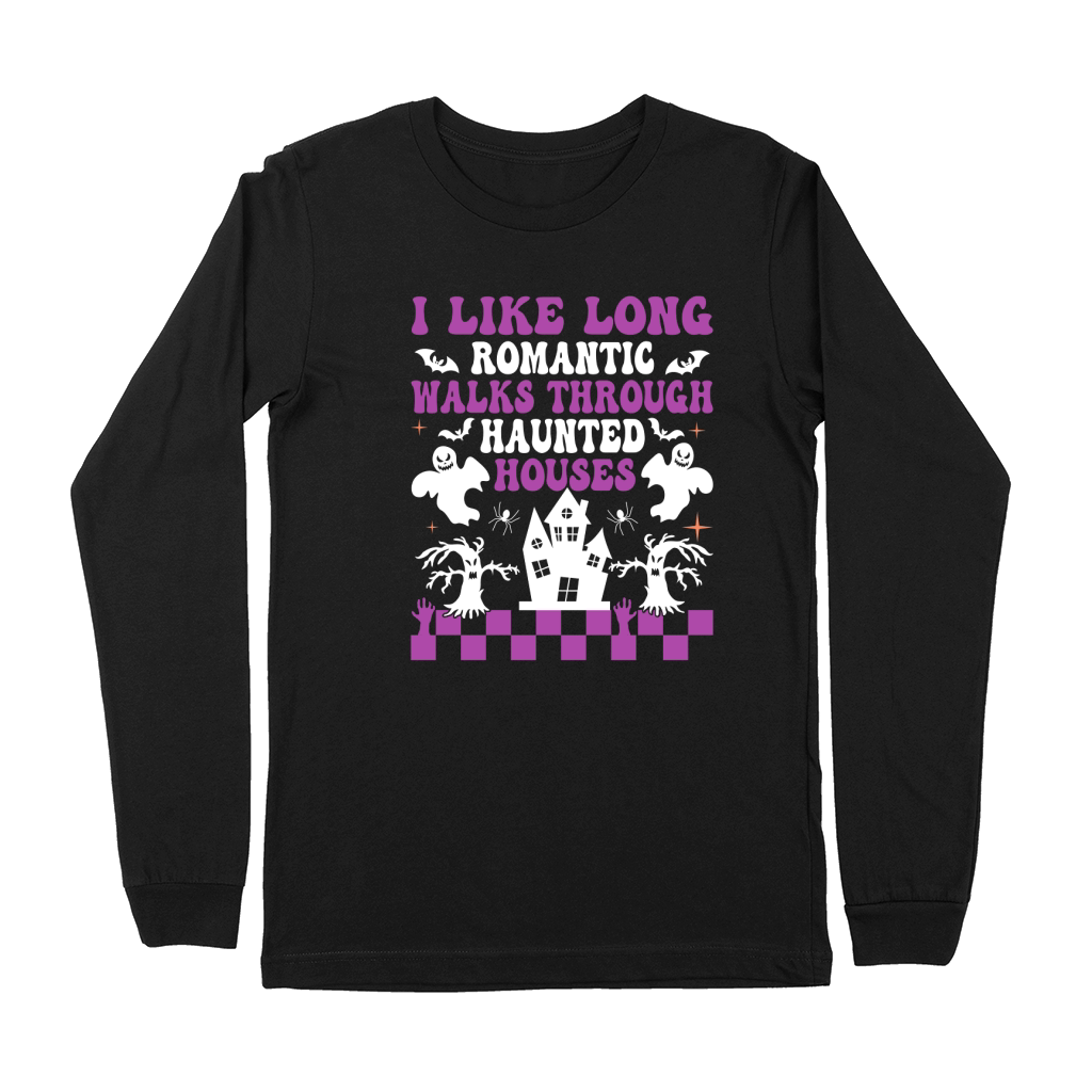 I like long romantic walks through haunted houses Premium Long Sleeve