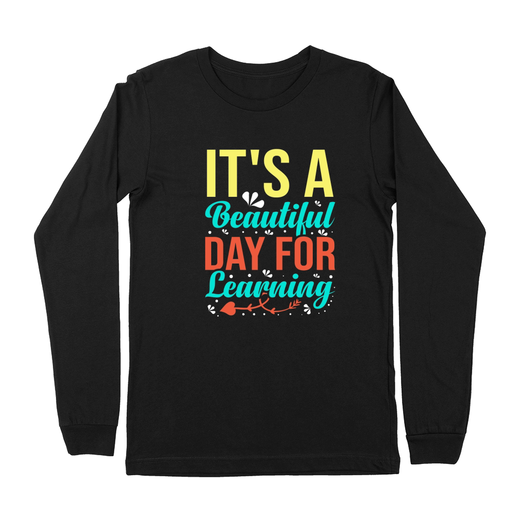 Its a Beautiful Day for Learning Premium Long Sleeve