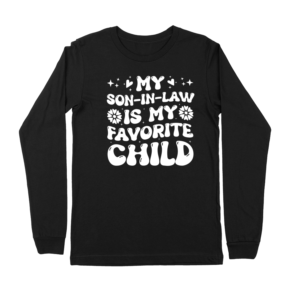 My Son in Law is my Favorite Child (2) Premium Long Sleeve