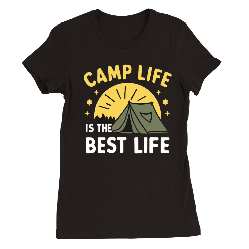 Camp life is the best life Premium Womens Crewneck T-shirt