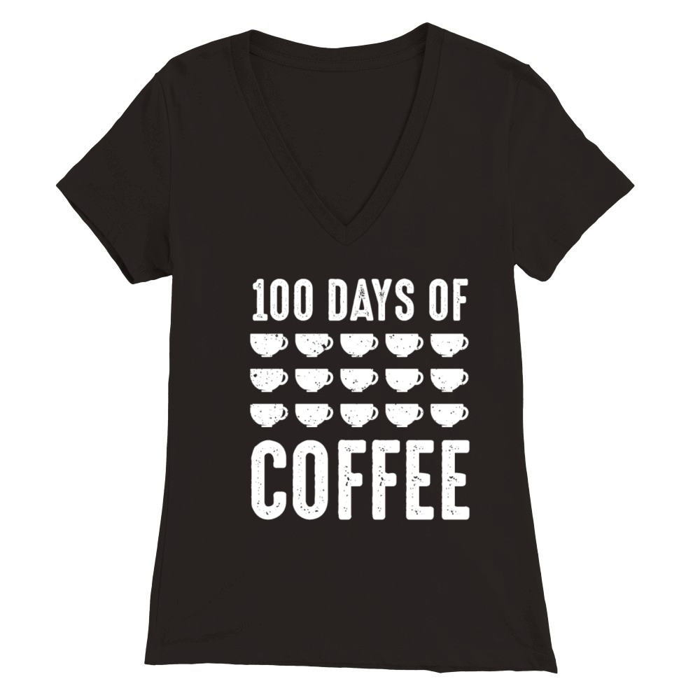 100 Day Of Coffee Teacher Premium Womens V-Neck T-shirt