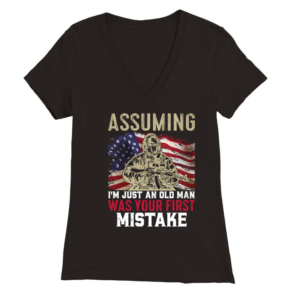Assuming Im Just An Old Man Was Your First Mistake Premium Womens V-Neck T-shirt