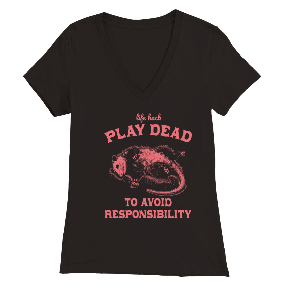 Life hack Play Dead To Avoid D Red Premium Womens V-Neck T-shirt